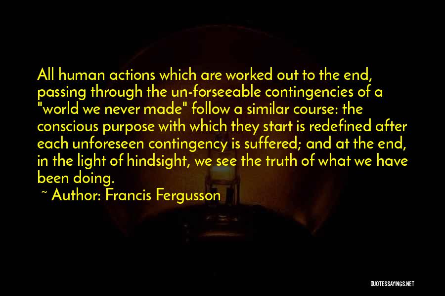 Francis Fergusson Quotes 1775191