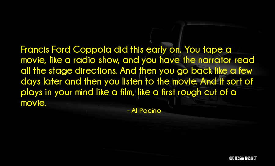 Francis Ford Coppola Movie Quotes By Al Pacino