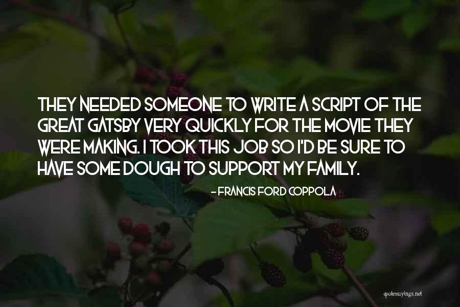 Francis Ford Coppola Movie Quotes By Francis Ford Coppola Francis Ford Coppola Movie Quotes By Francis Ford Coppola
