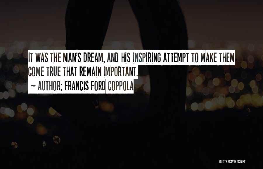 Francis Ford Coppola Quotes 1427268