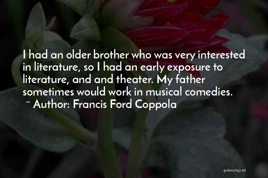 Francis Ford Coppola Quotes 1556676