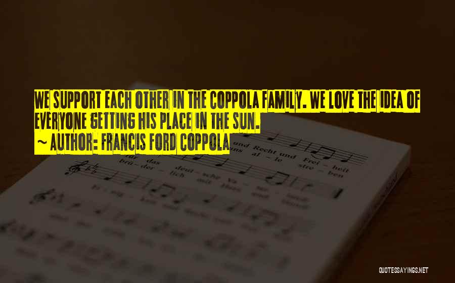 Francis Ford Coppola Quotes 1613069