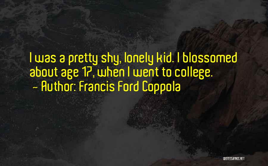 Francis Ford Coppola Quotes 378665