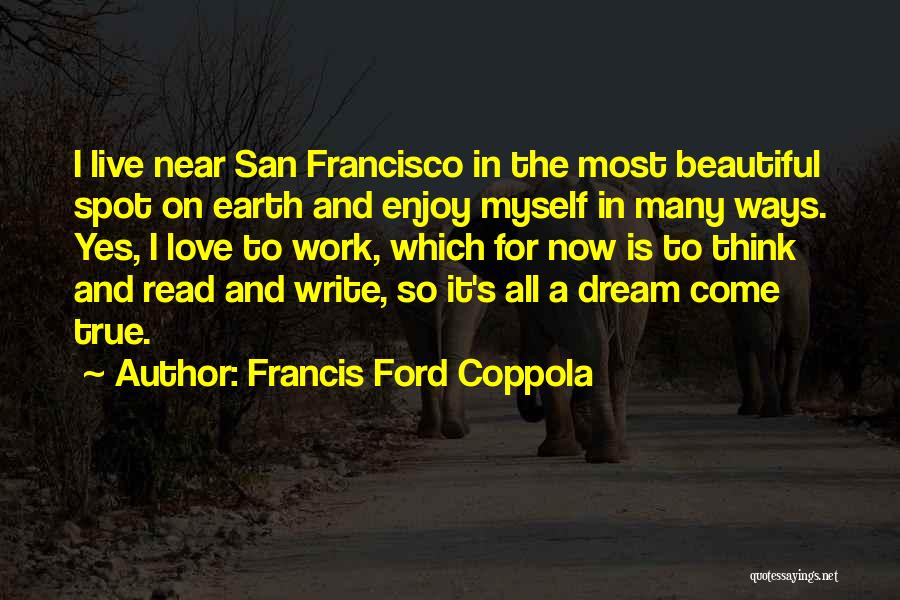 Francis Ford Coppola Quotes 408143