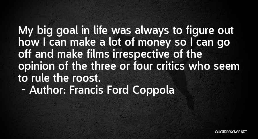 Francis Ford Coppola Quotes 625582