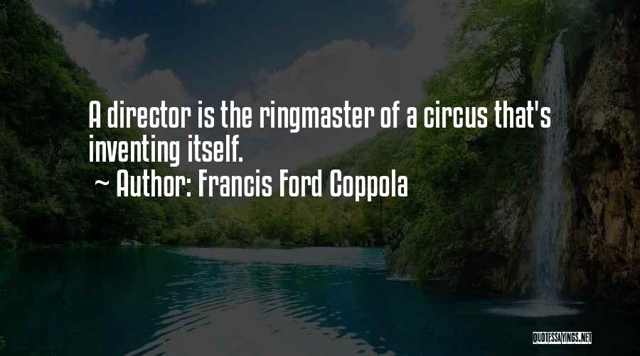 Francis Ford Coppola Quotes 689926