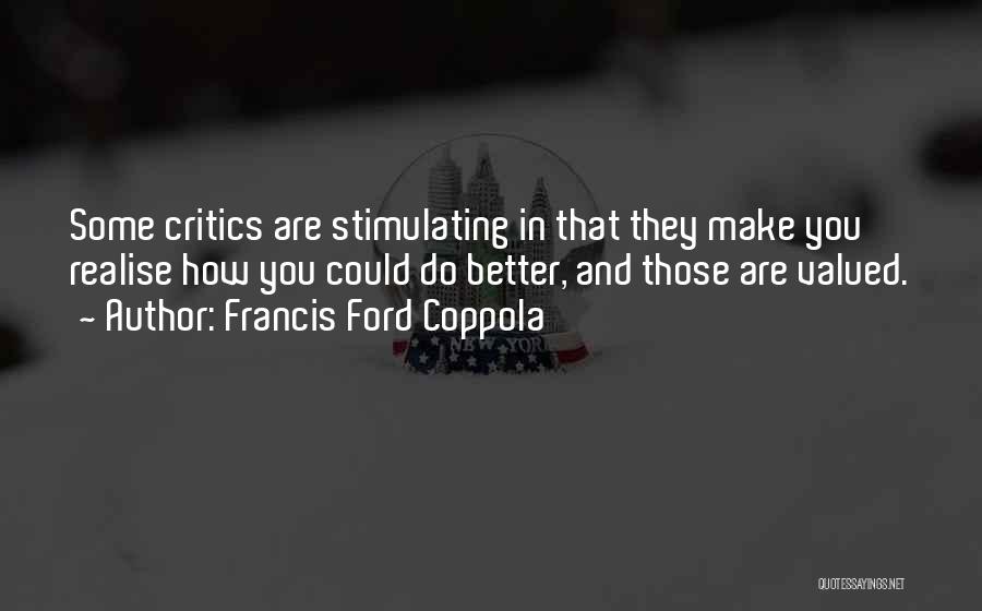 Francis Ford Coppola Quotes 701816