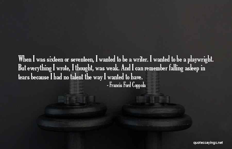 Francis Ford Coppola Quotes 715340