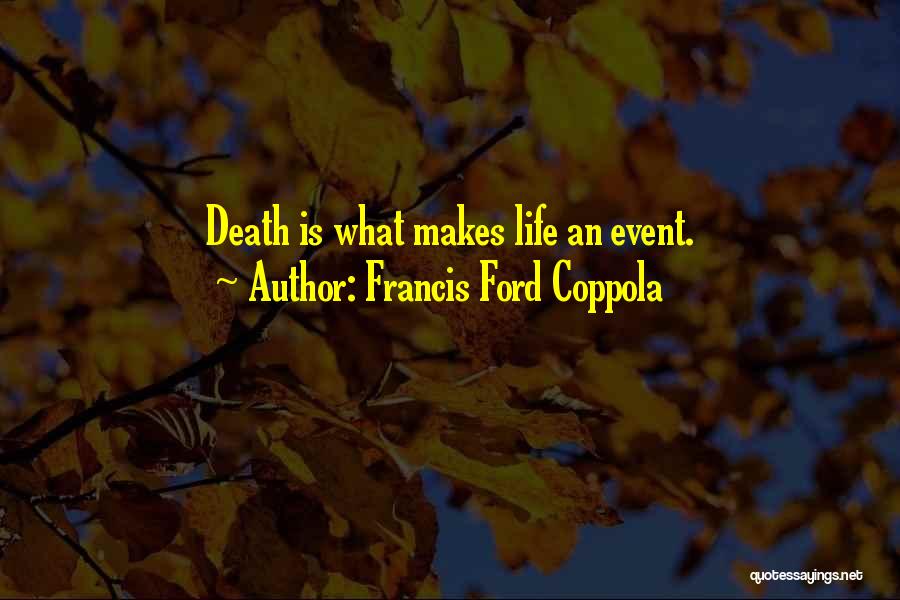 Francis Ford Coppola Quotes 989547
