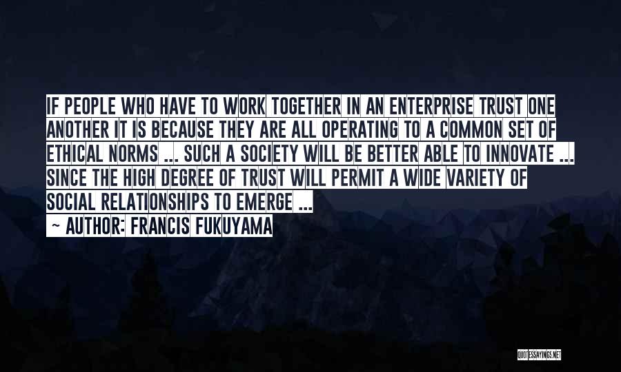 Francis Fukuyama Quotes 1005511