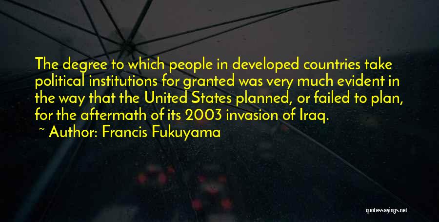 Francis Fukuyama Quotes 705056