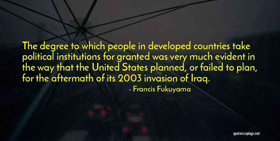 Francis Fukuyama Quotes 705056