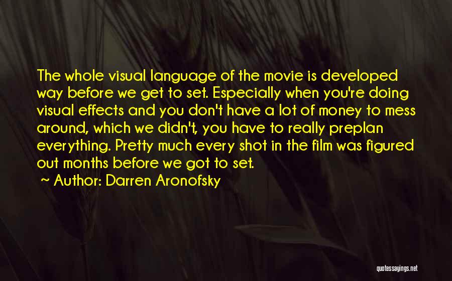 Francis Fulford Quotes By Darren Aronofsky