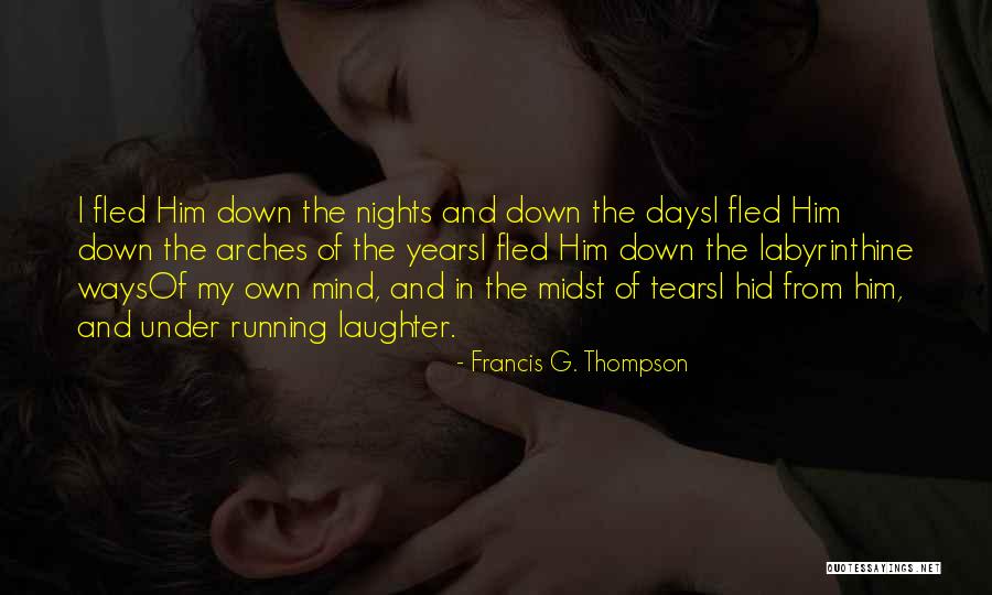 Francis G. Thompson Quotes 252194