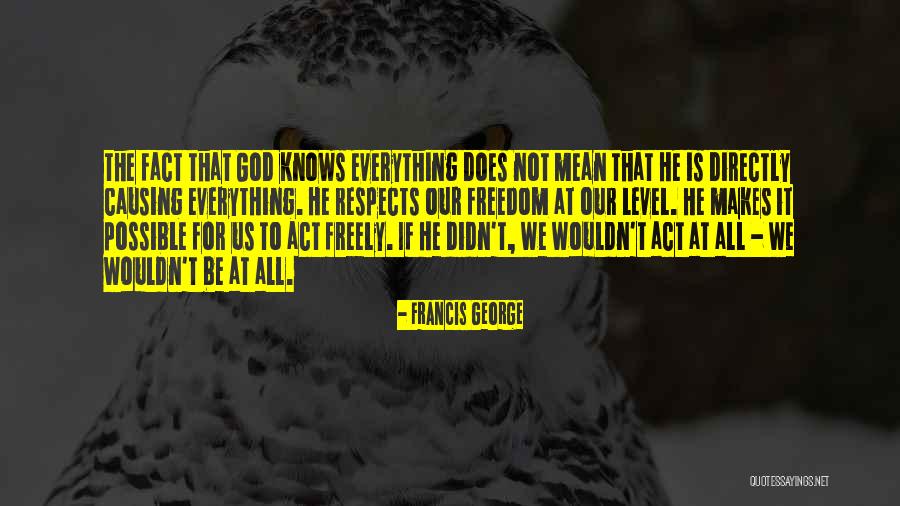 Francis George Quotes 1008977 Francis George Quotes 1008977