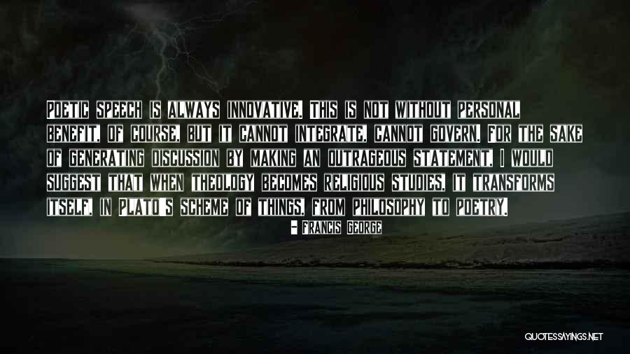 Francis George Quotes 1050130 Francis George Quotes 1050130