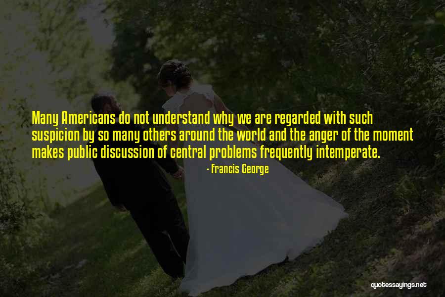 Francis George Quotes 1139007 Francis George Quotes 1139007