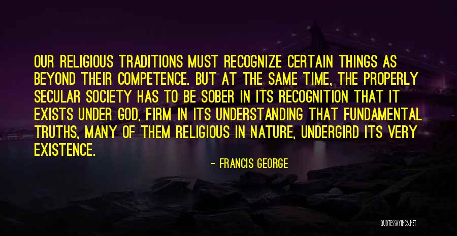 Francis George Quotes 1245519