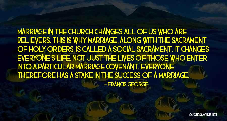 Francis George Quotes 1262313 Francis George Quotes 1262313