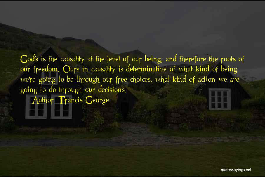 Francis George Quotes 147917