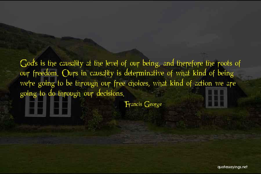 Francis George Quotes 147917