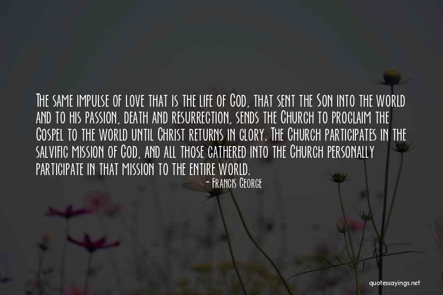 Francis George Quotes 1483904 Francis George Quotes 1483904
