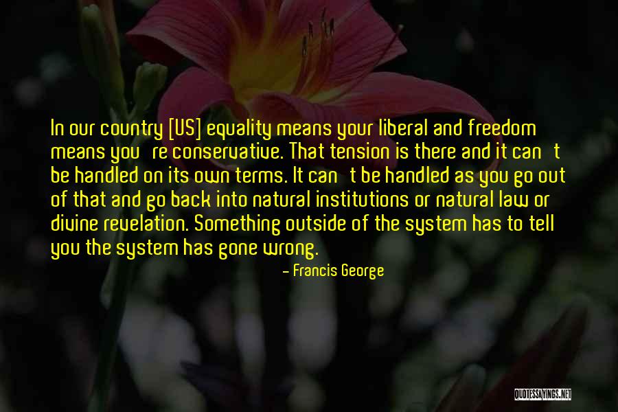 Francis George Quotes 1845235 Francis George Quotes 1845235