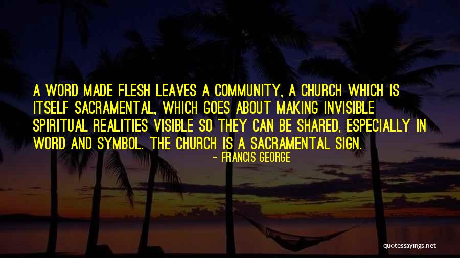 Francis George Quotes 2189813