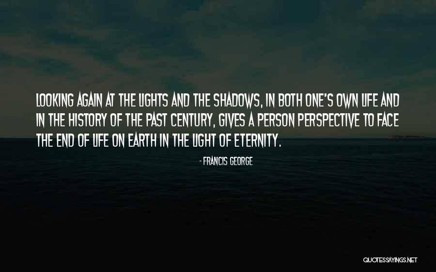 Francis George Quotes 2235942