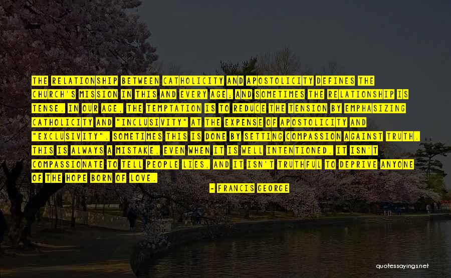 Francis George Quotes 2244081 Francis George Quotes 2244081
