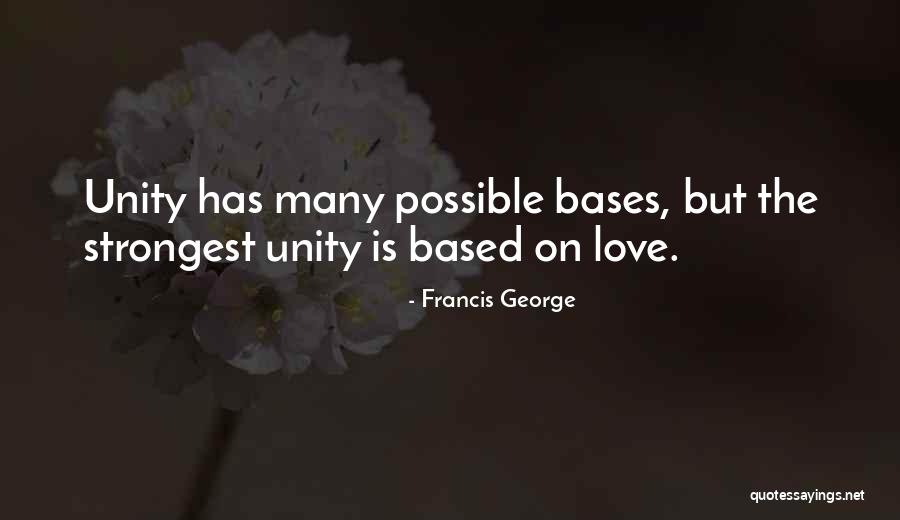 Francis George Quotes 820692 Francis George Quotes 820692
