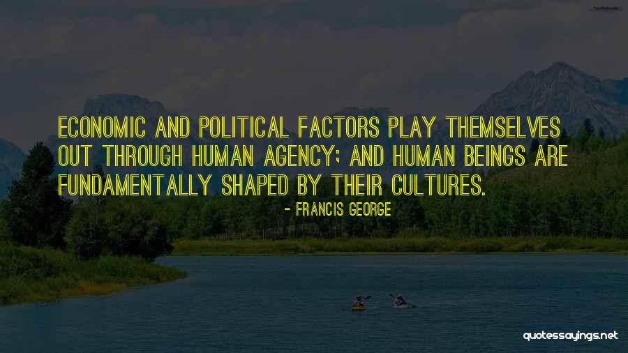 Francis George Quotes 919833 Francis George Quotes 919833