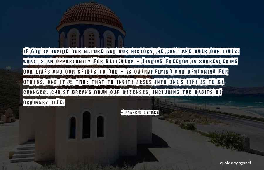 Francis George Quotes 999220 Francis George Quotes 999220
