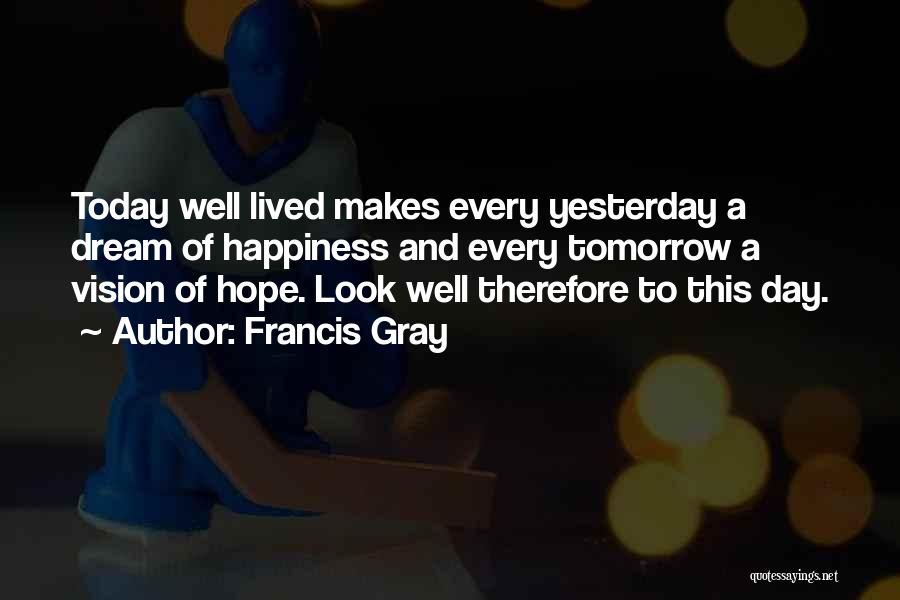 Francis Gray Quotes 1860327