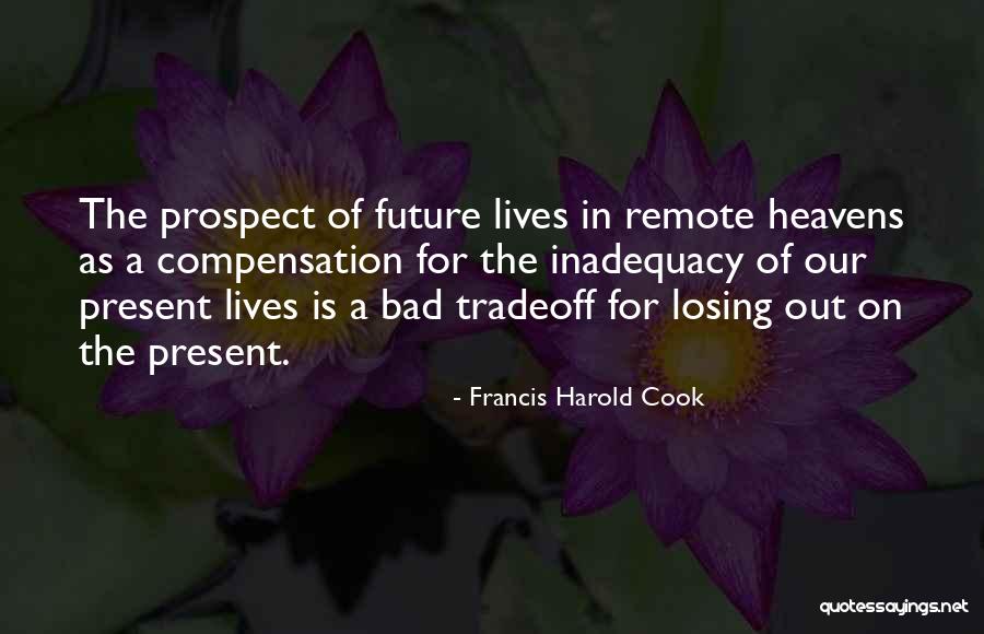 Francis Harold Cook Quotes 1971199