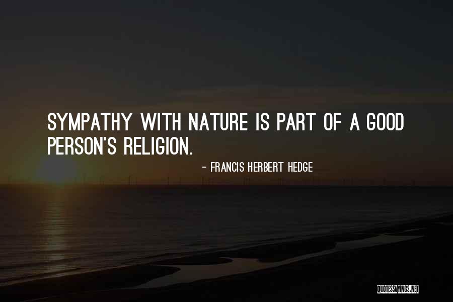 Francis Herbert Hedge Quotes 2169949 Francis Herbert Hedge Quotes 2169949