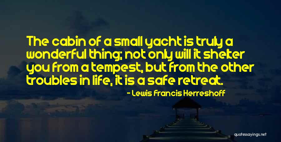 Francis Herreshoff Quotes By Lewis Francis Herreshoff Francis Herreshoff Quotes By Lewis Francis Herreshoff