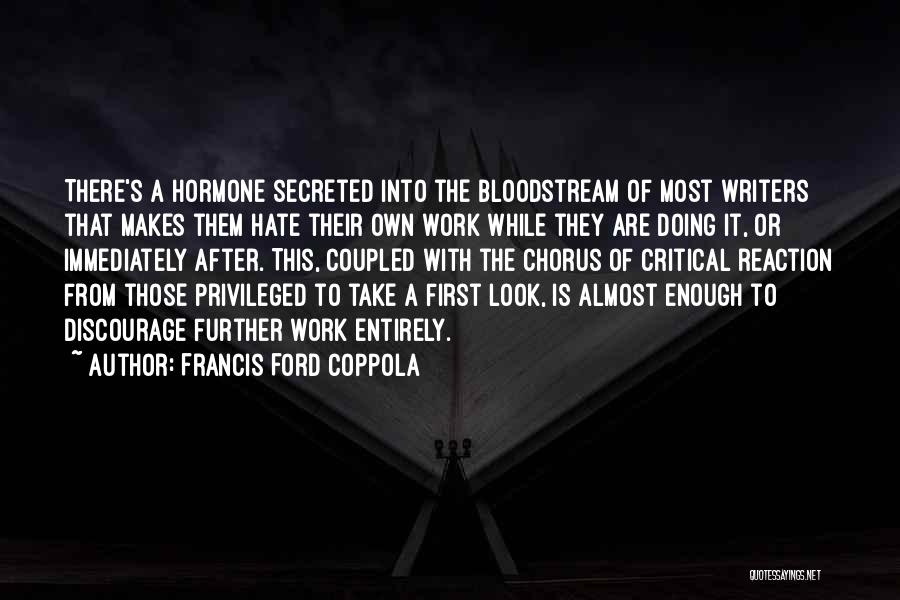 Francis I Hate Quotes By Francis Ford Coppola