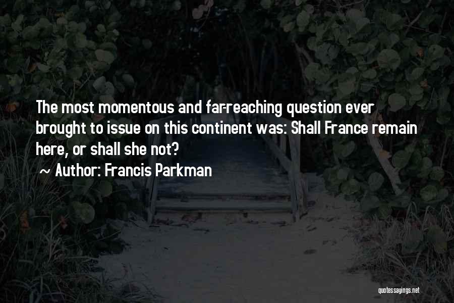 Francis I Of France Quotes By Francis Parkman