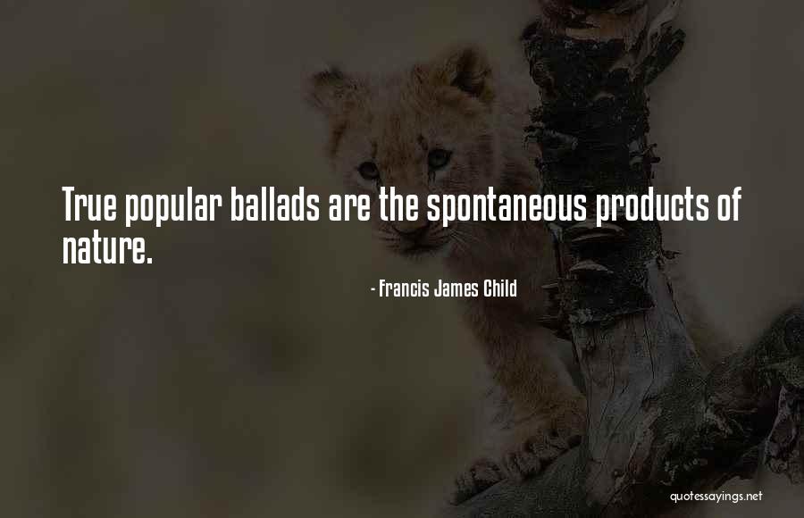 Francis James Child Quotes 158044 Francis James Child Quotes 158044