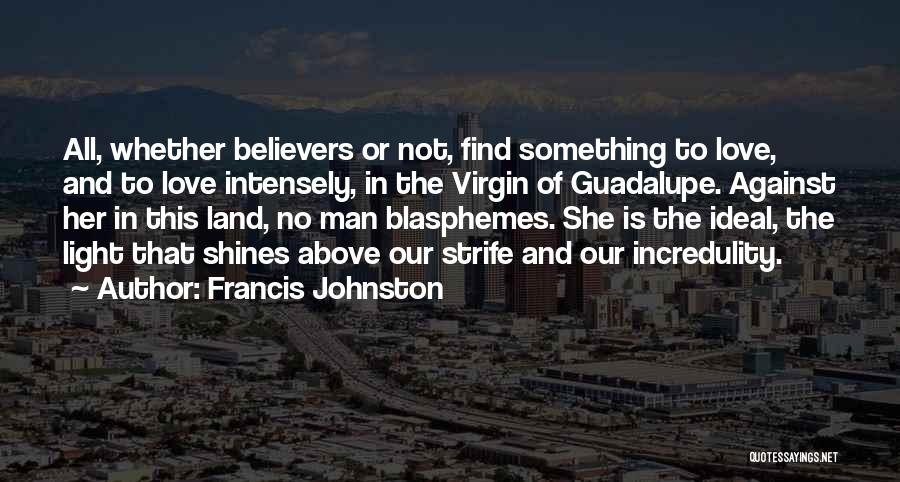 Francis Johnston Quotes 335446