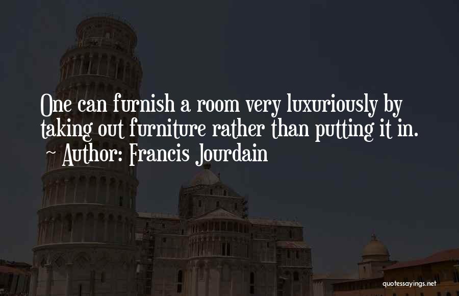 Francis Jourdain Quotes 829188