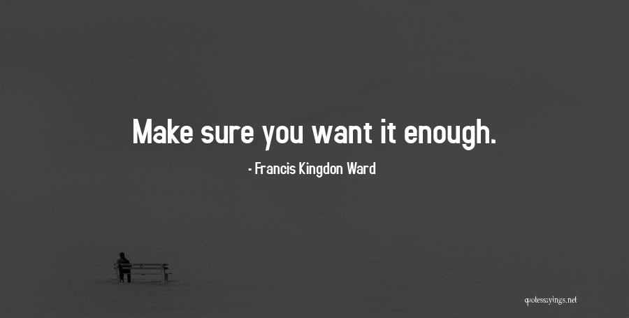 Francis Kingdon Ward Quotes 378705 Francis Kingdon Ward Quotes 378705