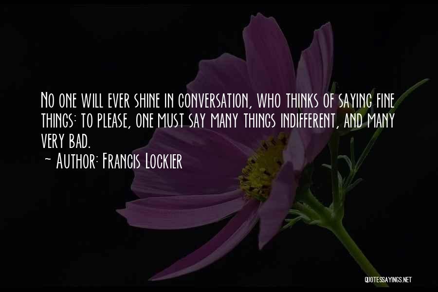 Francis Lockier Quotes 486855