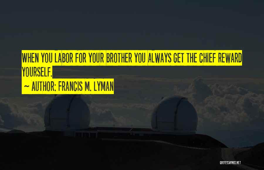 Francis M. Lyman Quotes 425891