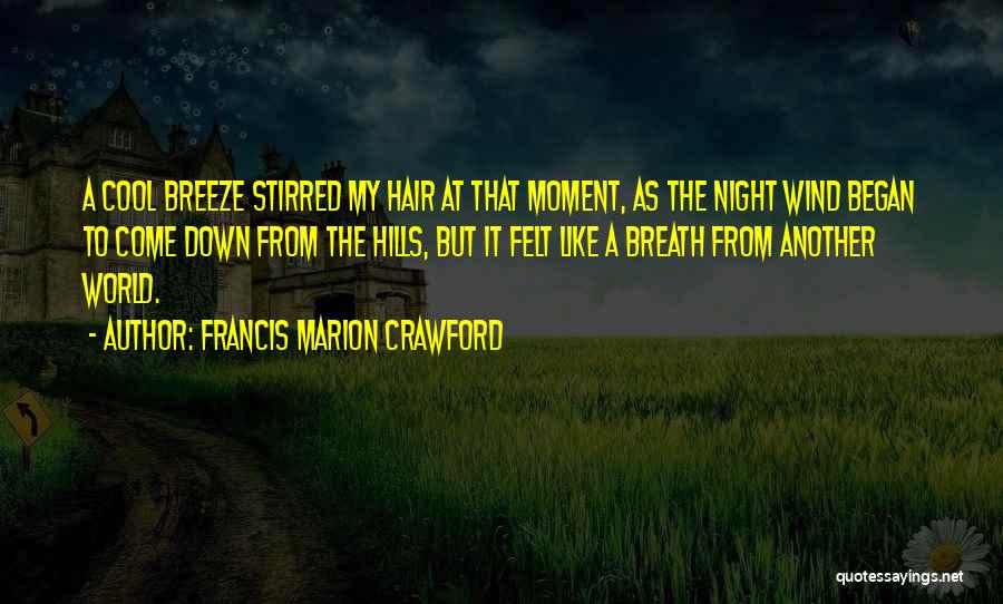 Francis Marion Crawford Quotes 1989090