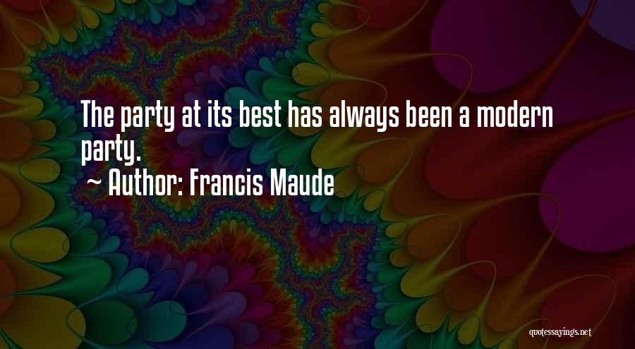 Francis Maude Quotes 922048