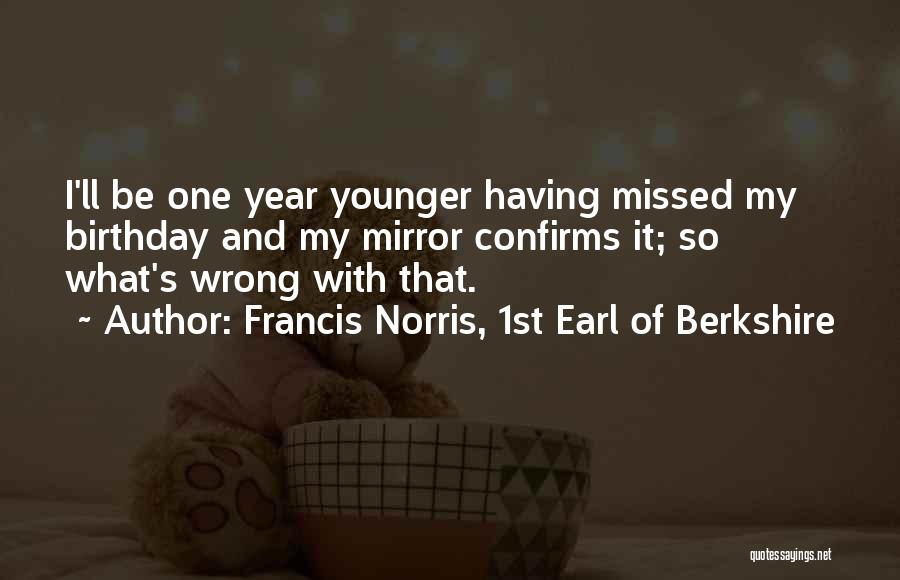 Francis Norris, 1st Earl Of Berkshire Quotes 710588
