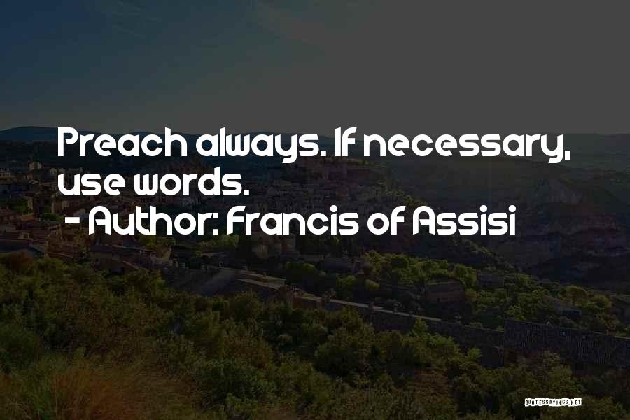 Francis Of Assisi Quotes 124278
