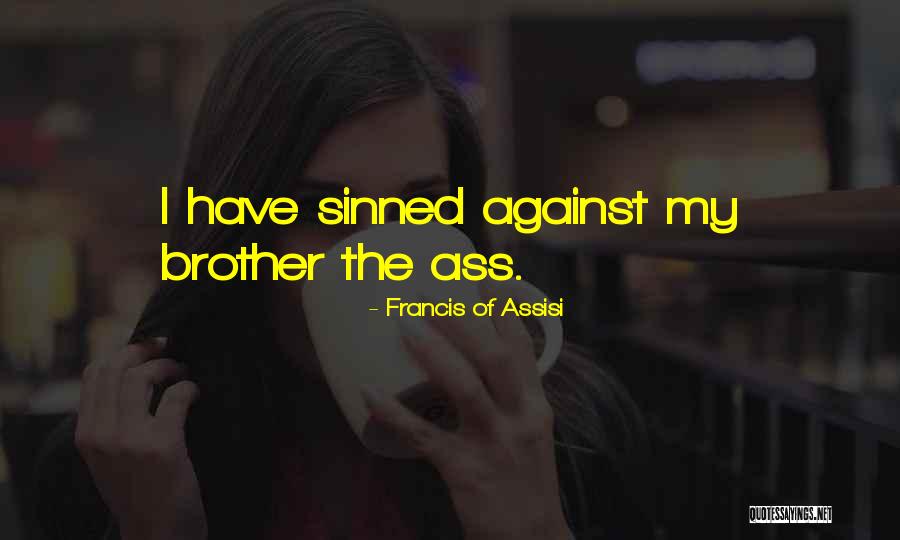 Francis Of Assisi Quotes 439165